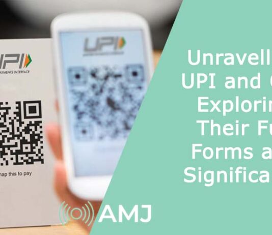 Unravelling UPI and QR: Exploring Their Full Forms and Significance