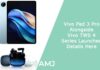 Vivo Pad 3 Pro Alongside Vivo TWS 4 Series Launched - Details Here