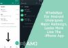 WhatsApp For Android Undergoes Major Redesign, Looks More Like The iPhone App WhatsApp For Android Undergoes Major Redesign, Looks More Like The iPhone App