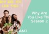 Why Are You Like This Season 2