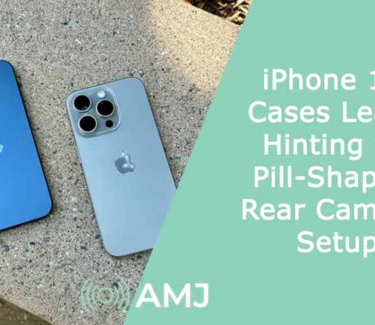 iPhone 16 Cases Leak, Hinting at Pill-Shaped Rear Camera Setup