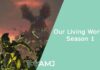 Our Living World Season 1