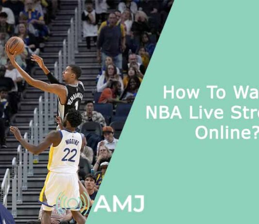 How To Watch NBA Live Streams Online