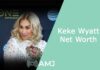 Keke Wyatt Net Worth