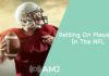 Betting On Players In The NFL