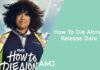How To Die Alone Release Date: A New Comedy to Watch Out For How To Die Alone Release Date