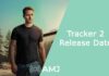Tracker 2 Release Date