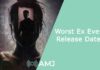 Worst Ex Ever Release Date