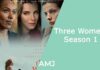 Three Women Season 1: A Deep Dive into Female Desire three women season 1