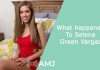 what happened to Selena Green Vargas