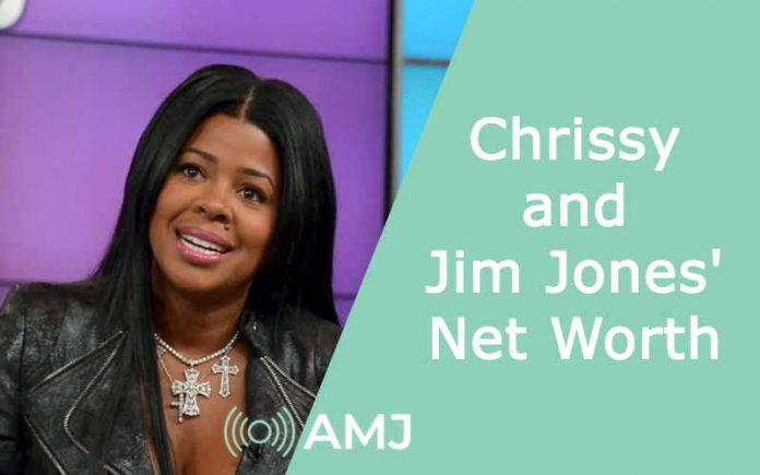 Chrissy and Jim Jones' Net Worth