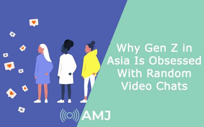 Random Gen Z Why Gen Z in Asia Is Obsessed With Random Video Chats - AMJ