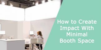 How to Create Impact With Minimal Booth Space