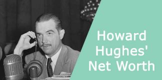 Howard Hughes Net Worth