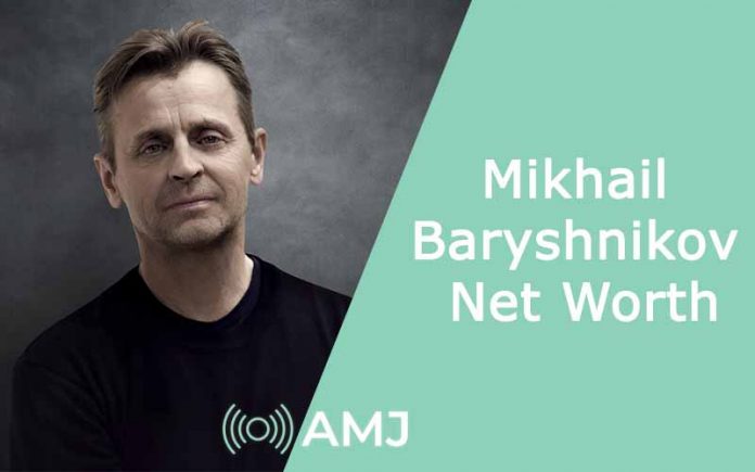 Mikhail Baryshnikov Net Worth