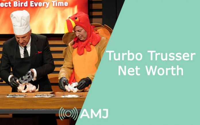 Turbo Trusser Net Worth
