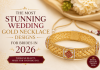 The Most Stunning Wedding Gold Necklace Designs for Brides in 2026
